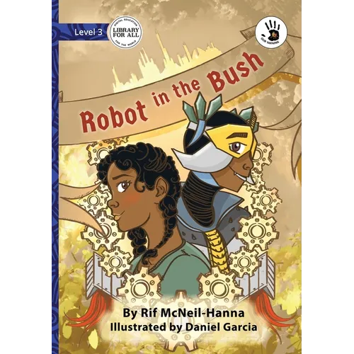 Robot in the Bush - Our Yarning