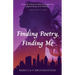 Finding Poetry, Finding Me