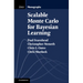 Scalable Monte Carlo for Bayesian Learning