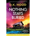 Nothing Stays Buried: A completely addictive and absolutely gripping serial killer thriller