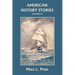 American History Stories, Volume III (Yesterday's Classics)