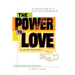 The Power To Love