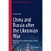 China and Russia After the Ukrainian War: Perspectives for a Partnership in World Order 3.0