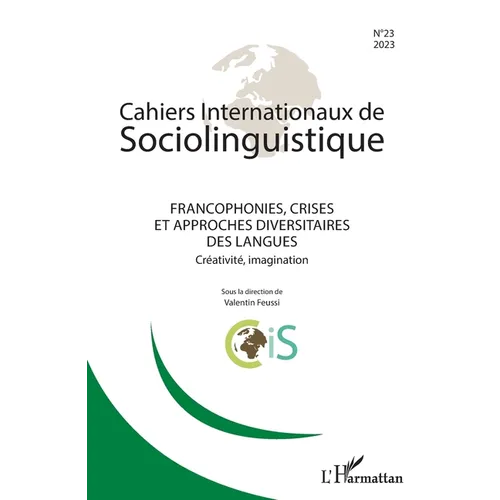 Francophonies, crises et approches diversitaires des langues: Créativité, imagination