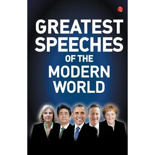 Greatest Speeches of the Modern World