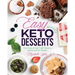 Easy Keto Desserts Bundle: Two Years of Low Carb Desserts, Snacks and Fat Bombs