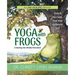 Yoga with Frogs: A journey into mindful movement