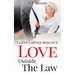 Love Outside the Law: Clean Lawyer Romance