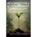 Resurrection and Contemporary Spirituality: Navigating Faith in an Uncertain World
