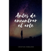 Antes de encontrar el arte