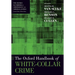 The Oxford Handbook of White-Collar Crime