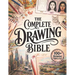The Complete Drawing Bible: The Ultimate Guide for Beginners to Learn How to Draw with Step-by-Step Exercises and Projects Human Figures, Faces, 3D Ob