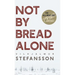 Not by Bread Alone