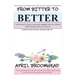 From Bitter To Better: A self help guide to walk you through a break up so you can co-parent peacefully.
