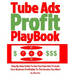 Tube Ads Profit Playbook: Step By Step How To Use YouTube Ads To Scale Your Business Profitably To The Income You Want For Ultimate Security, Li