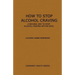 How to Stop Alcohol Craving: A Natural way to stop alcohol cravings within days