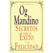 Secretos Para El Exito y La Felicidad