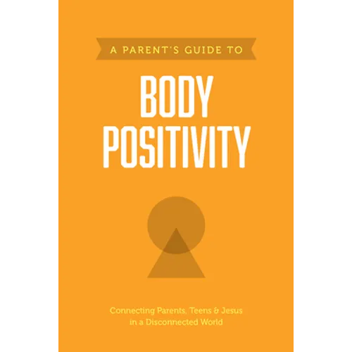 A Parent's Guide to Body Positivity