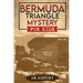 Bermuda Triangle Mystery: The Dreaded Bermuda Triangle: Strange and Amazing Facts and Myths