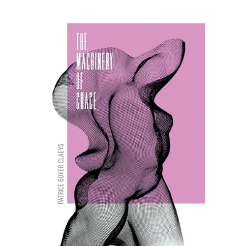 The Machinery of Grace - Paperback