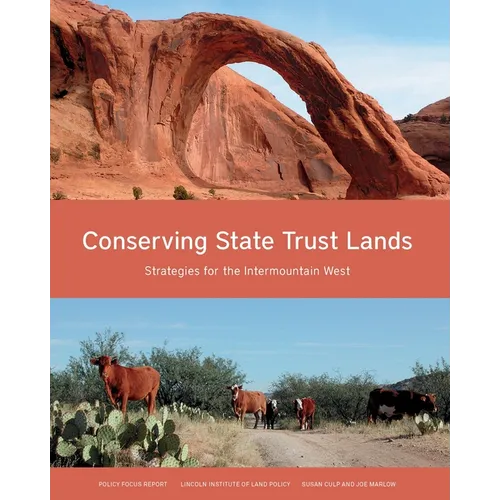 Conserving State Trust Lands: Strategies for the Intermountain West