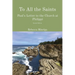 To All the Saints: Paul's Letter to the Church at Philippi