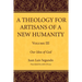 A Theology for Artisans of a New Humanity, Volume 3