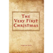 The Very First Christmas