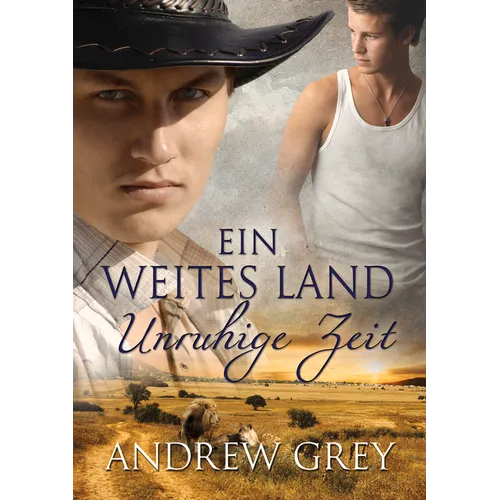 Ein Weites Land - Unruhige Zeit: Volume 3