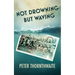 Not Drowning but Waving