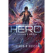 Hero: A Villain's Origin