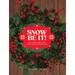 Snow Be It!: How to Make a Wreath and 29 Other Fun Christmas Activities