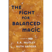 The Fight for Balanced Magic