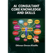 AI Consultant Core Knowledge and Skills