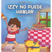 Izzy No Puede Hablar