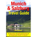 Munich & Salzburg Travel Guide: Attractions, Eating, Drinking, Shopping & Places To Stay
