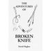The Adventures Of Broken Knife