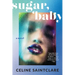 Sugar, Baby