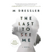 The Last to See Me: The Last Ghost Series, Book One