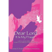 Dear Lord, It Is My Prayer...