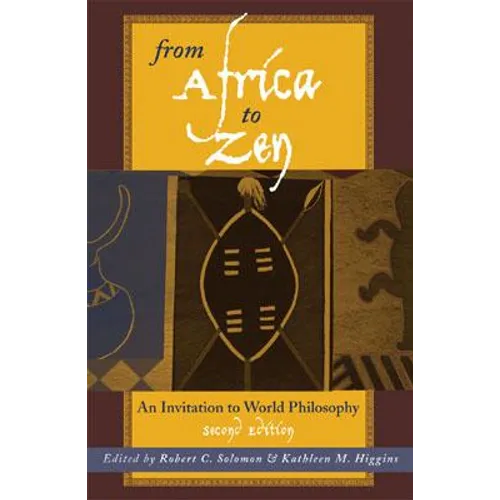 From Africa to Zen: An Invitation to World Philosophy