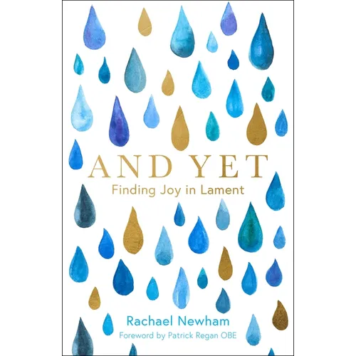 And Yet: Finding Joy in Lament