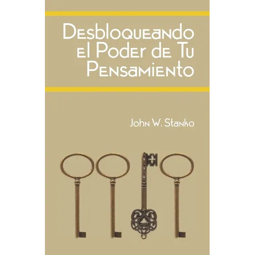 Desbloqueando el Poder de Tu Pensamiento