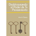 Desbloqueando el Poder de Tu Pensamiento