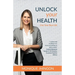 Unlock Your Health: Live Your Best Life