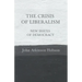 The Crisis of Liberalism - New Issues of Democracy