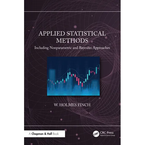 Applied Statistical Methods: Including Nonparametric and Bayesian Approaches