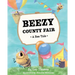 Beezy County Fair: A Bee Tale