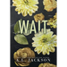 Wait (Hardcover)
