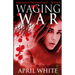 Waging War: The Immortal Descendants book 4